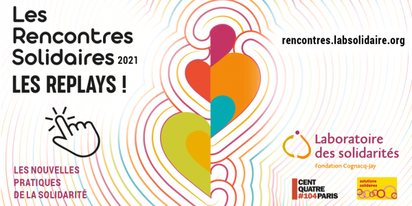 Les rencontres Solidaires 2021 - Les REPLAYS !
